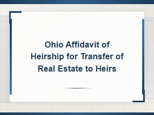 Ohio Affidavit of Heirship for Real Estate Transfers